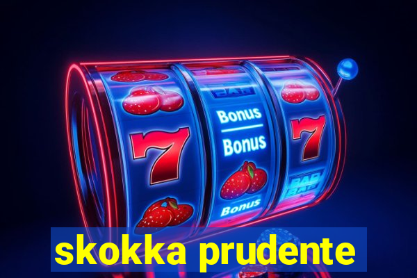 skokka prudente